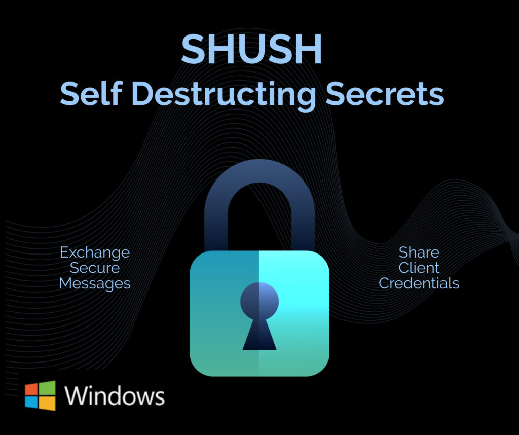 Shush – Send Self-Destructing Secrets Securely